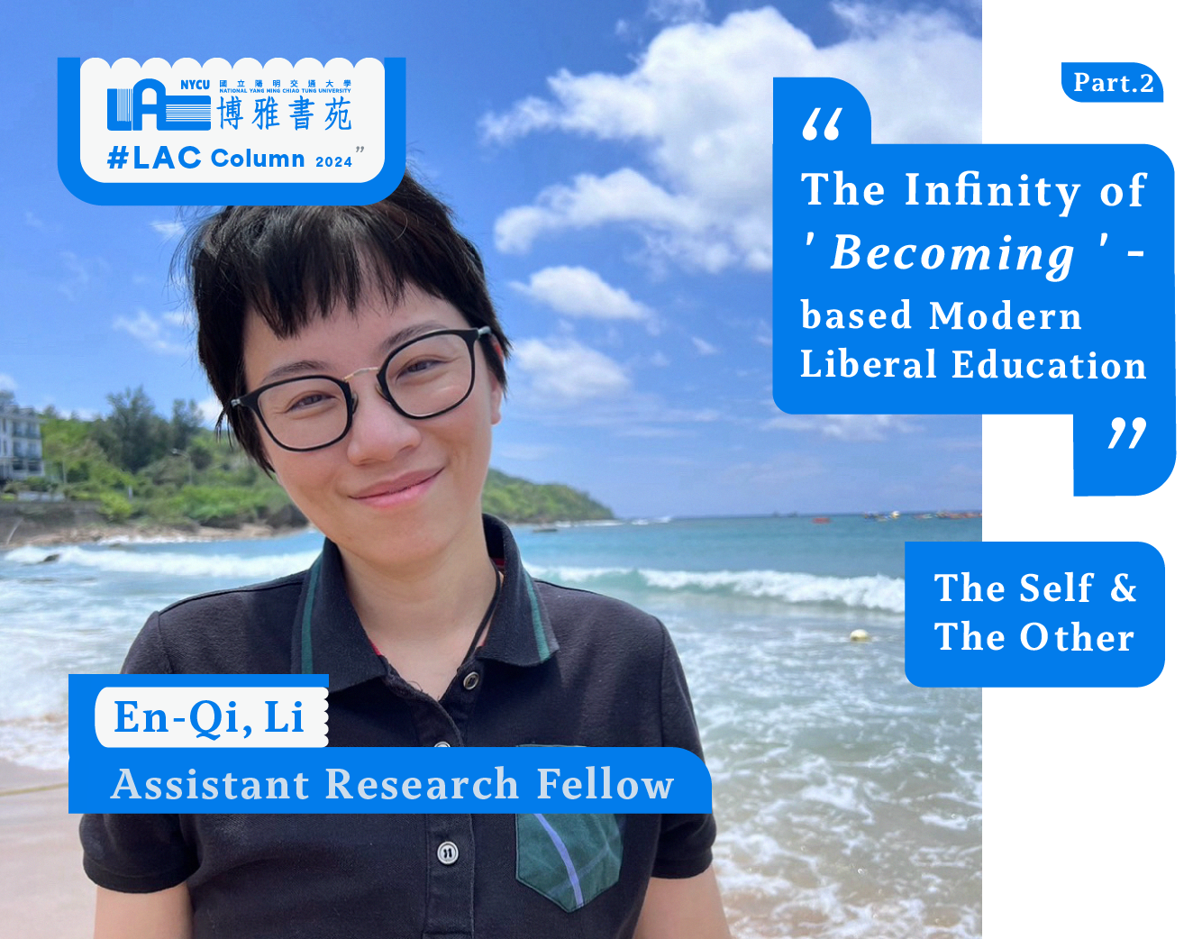 The Infinity of “Becoming”-based Modern Liberal Education  PART 2: The Self and the Other En-Qi Li